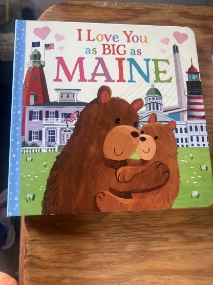 I Love You As Big As Maine